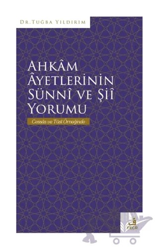 Ahkam Ayetlerinin Sünni ve Şii Yorumu – Tuğba Yıldırım – Fecr Yayınları kitap kapağı