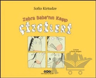 Zebra Baba'nın Kayıp Çizgileri – Sofio Kirtadze – Yapı Kredi Yayınları kitap kapağı