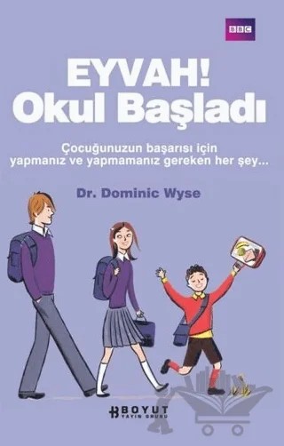 Eyvah! Okul Başladı – Dominic Wyse – Boyut Yayın Grubu kitap kapağı