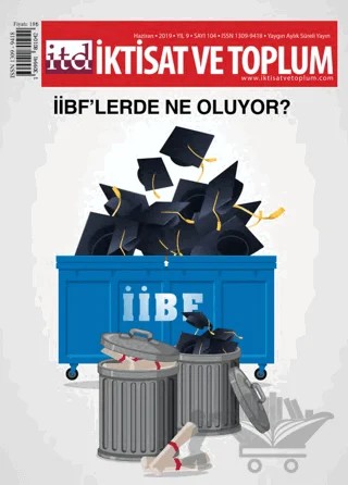 İktisat ve Toplum Dergisi Sayı: 104 Haziran 2019 – İktisat ve Toplum Dergisi kitap kapağı