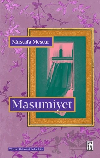 Masumiyet – Mustafa Mestur – Ketebe Yayınları kitap kapağı