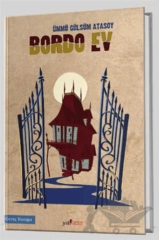 Bordo Ev – Ümmü Gülsüm Atasoy – Yılkad Yayınları kitap kapağı