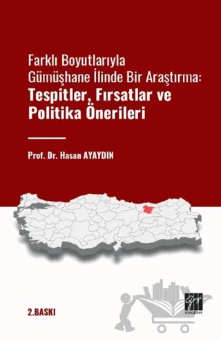 Farklı Boyutlarıyla Gümüşhane İlinde Bir Araştırma Tespitler – Hasan Ayaydın – Gazi Kitabevi kitap kapağı