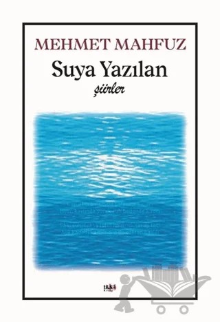 Suya Yazılan Şiirler – Mehmet Mahfuz – Tilki Kitap kitap kapağı