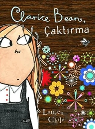 Clarice Bean, Çaktırma – Lauren Child – Hayykitap kitap kapağı