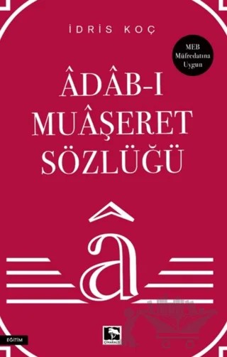 Âdab-ı Muaşeret Sözlüğü – İdris Koç – Çınaraltı Yayınları kitap kapağı