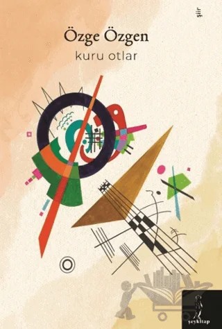 Kuru Otlar – Özge Özgen – Şey Kitap kitap kapağı