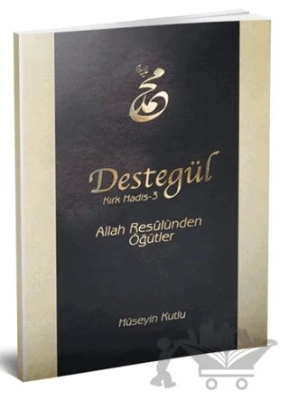 Destegül: Kırk Hadis 3 – Hüseyin Kutlu – BİKSAD - Bilim Kültür ve Sanat Derneği kitap kapağı