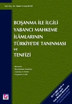 Boşanma ile İlgiliYabancı Mahkeme İlamlarının Türkiye'de Tanınması ve Tenfizi – Ahmet Cemal Ruhi – Seçkin Yayıncılık kitap kapağı
