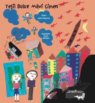 Yeşil Bulut Mavi Çimen – Leyla Sakpınar – Dinozor Çocuk kitap kapağı