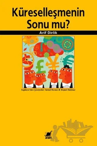 Küreselleşmenin Sonu mu? – Arif Dirlik – Ayrıntı Yayınları kitap kapağı