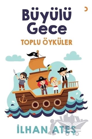 Büyülü Gece – İlhan Ateş – Cinius Yayınları kitap kapağı