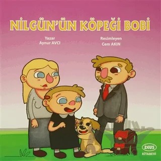 Nilgün'ün Köpeği Bobi – Aynur Avcı – Zeus Kitabevi kitap kapağı