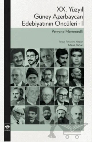 XX. Yüzyıl Güney Azerbaycan Edebiyatının Öncüleri - I – Pervane Memmedli – Ötüken Neşriyat kitap kapağı