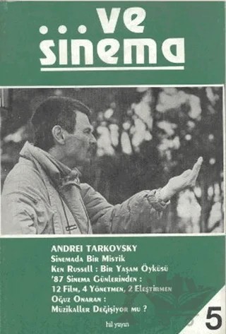 Ve Sinema 5 – Andrei Tarkovsky, Ken Russell, Oğuz Onaran – Hil Yayınları kitap kapağı