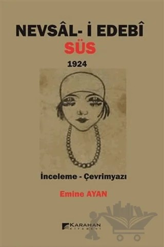 Nevsal-i Edebi Süs 1924 – Emine Ayan – Karahan Kitabevi kitap kapağı