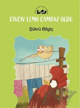 Civciv Lemo Cambaz Oldu – Şükrü Bilgiç – Öteki Yayınevi kitap kapağı