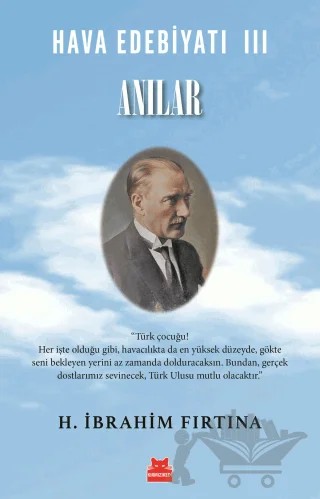 Hava Edebiyatı III - Anılar – H. İbrahim Fırtına – Kırmızı Kedi Yayınevi kitap kapağı