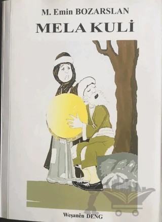 Mela Kuli – M. Emin Bozarslan – Deng Yayınları kitap kapağı
