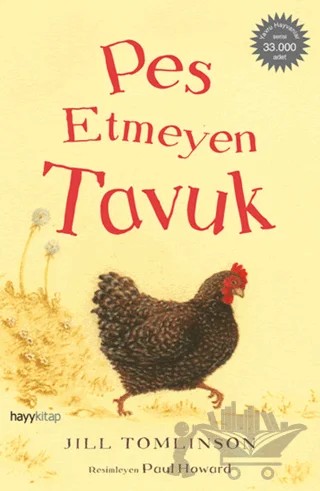 Pes Etmeyen Tavuk – Jill Tomlinson – Hayykitap kitap kapağı