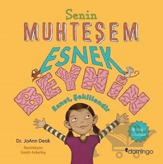 Senin Muhteşem Esnek Beynin – Joann Deak – Domingo Yayınevi kitap kapağı