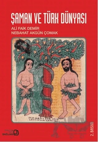 Şaman ve Türk Dünyası – Ali Faik Demir, Nebahat Akgün Çomak – Bağlam Yayınları kitap kapağı