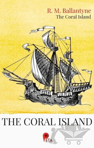 The Coral Island – R. M. Ballantyne – Peta Kitap kitap kapağı