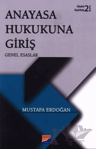 Anayasa Hukukuna Giriş – Mustafa Erdoğan – Siyasal Kitabevi - Akademik Kitaplar kitap kapağı