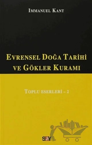 Evrensel Doğa Tarihi ve Gökler Kuramı – Immanuel Kant – Say Yayınları kitap kapağı