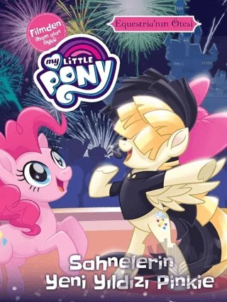 MLP - Sahnelerin Yeni Yıldızı Pinkie – Kolektif – Doğan Egmont Yayıncılık kitap kapağı