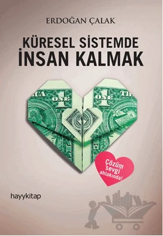 Küresel Sistemde İnsan Kalmak – Erdoğan Çalak – Hayykitap kitap kapağı