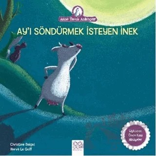 Ay’ı Söndürmek İsteyen İnek – Christine Beigel – 1001 Çiçek Kitaplar kitap kapağı