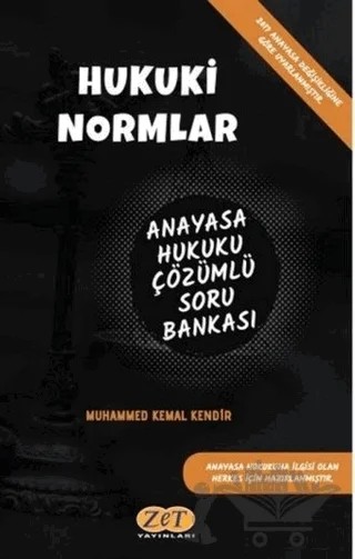 Hukuki Normlar Anayasa Hukuku Çözümlü Soru Bankası – Muhammed Kemal Kendir – Zet Yayınları kitap kapağı