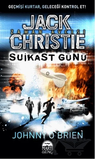Jack Christie - Suikast Günü – Johnny O’Brien – Martı Genç Yayınları kitap kapağı