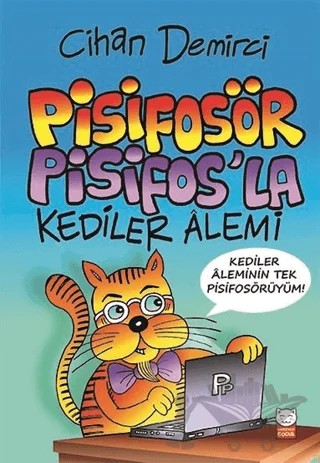 Pisifosör Pisifos’la Kediler Alemi – Cihan Demirci – Kırmızı Kedi Çocuk kitap kapağı