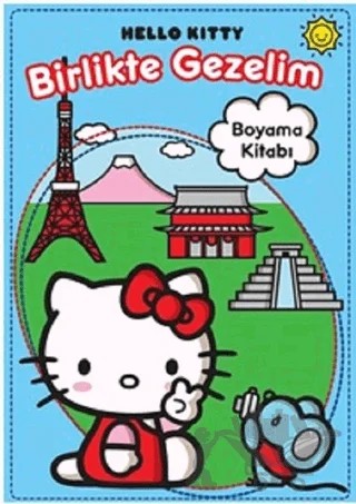 Hello Kitty - Birlikte Gezelim – Kolektif – Doğan Egmont Yayıncılık kitap kapağı