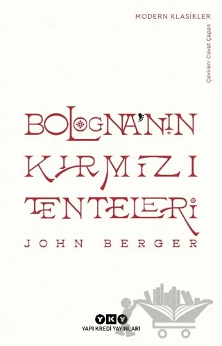 Bologna'nın Kırmızı Tenteleri – John Berger – Yapı Kredi Yayınları kitap kapağı