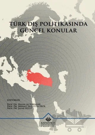 Türk Dış Politikasında Güncel Konular – Kolektif – Kapadokya Üniversitesi Yayınları kitap kapağı