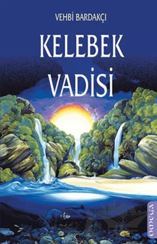 Kelebek Vadisi – Vehbi Bardakçı – Omega kitap kapağı
