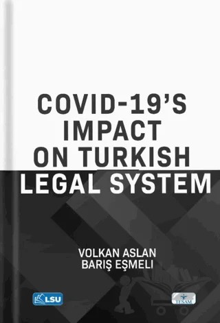 Covid-19's Impact on Turkish Legal System – Volkan Aslan, Barış Eşmeli – TESAM Yayınları kitap kapağı