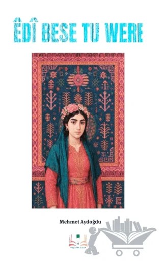 Edi Bese Tu Were – Mehmet Aydoğdu – Sidar Yayınları kitap kapağı