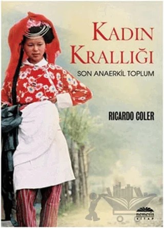 Kadın Krallığı – Ricardo Coler – Nemesis Kitap kitap kapağı