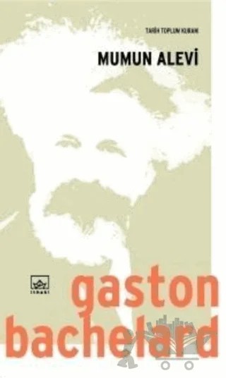 Mumun Alevi – Gaston Bachelard – İthaki Yayınları kitap kapağı