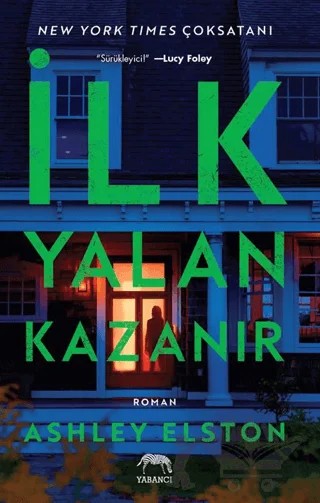 İlk Yalan Kazanır – Ashley Elston – Yabancı Yayınları kitap kapağı