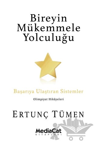 Bireyin Mükemmele Yolculuğu – Ertunç Tümen – MediaCat Kitapları kitap kapağı