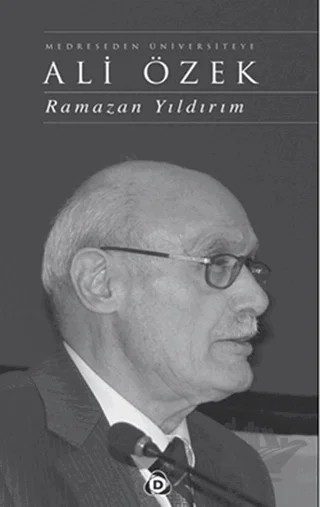 Medreseden Üniversiteye Ali Özek – Ramazan Yıldırım – Düşün Yayıncılık kitap kapağı