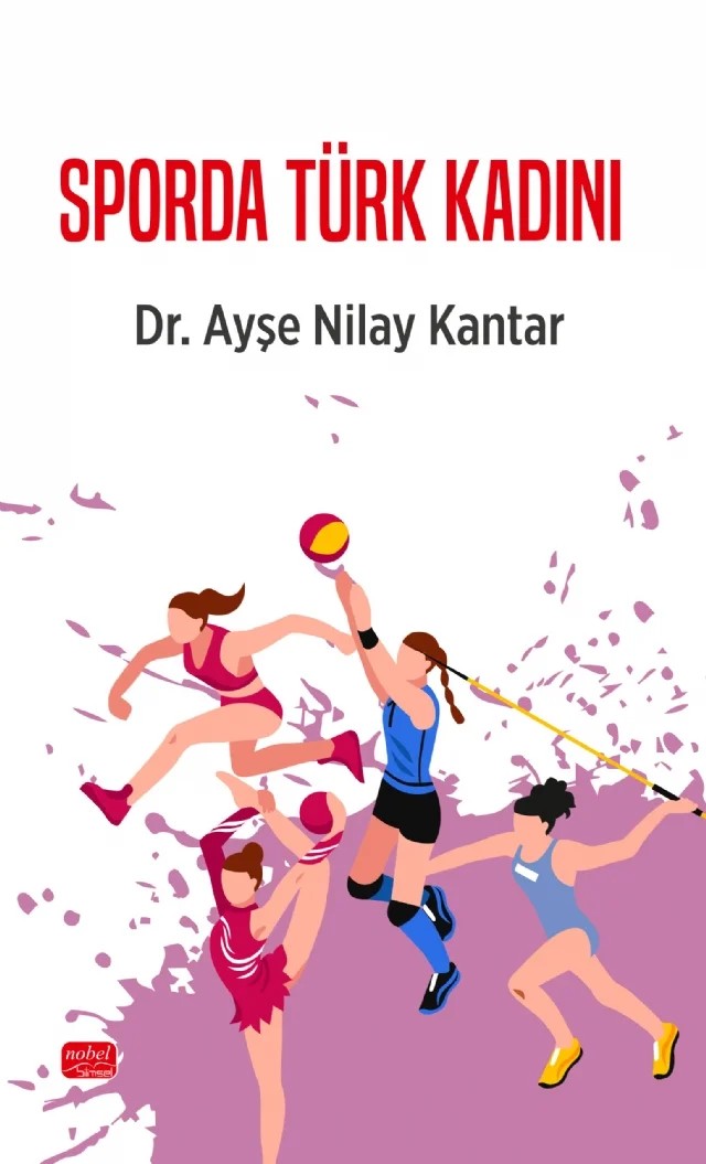 Sporda Türk Kadını – Ayşe Nilay Kantar – Nobel Bilimsel Eserler kitap kapağı
