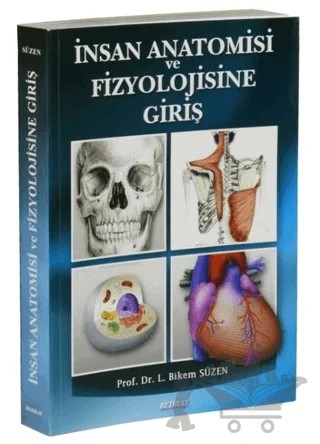 İnsan Anatomisi ve Fizyolojisine Giriş – Bikem Süzen – Bedray Yayınevi kitap kapağı
