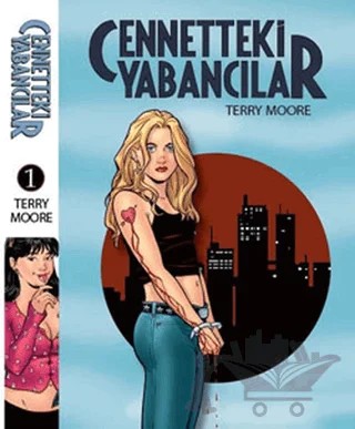 Cennetteki Yabancılar - 1. Kitap – Terry Moore – Gerekli Şeyler Yayıncılık kitap kapağı