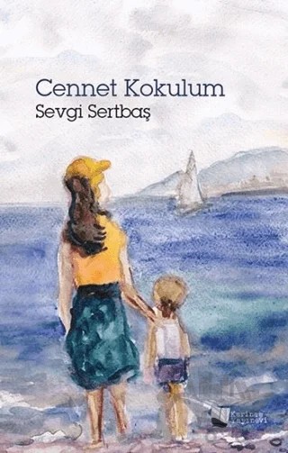 Cennet Kokulum – Sevgi Sertbaş – Karina Yayınevi kitap kapağı